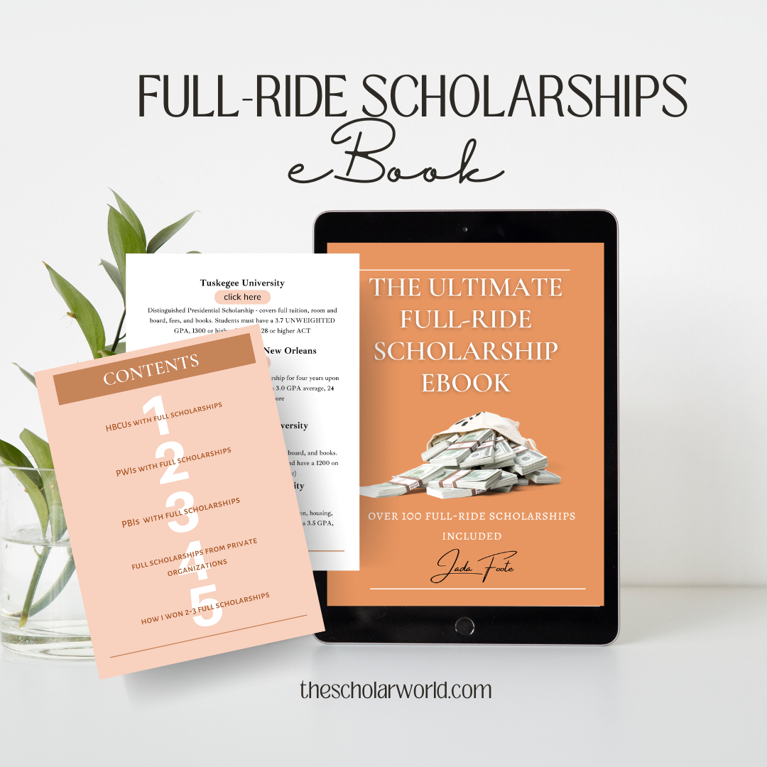 The Full-Ride Scholarship eBook : Over 100 Scholarships Included