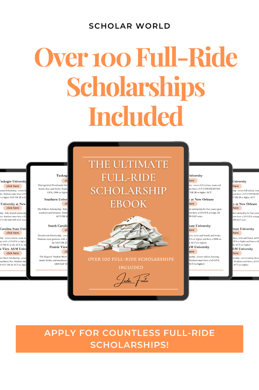 The Full-Ride Scholarship eBook : Over 100 Scholarships Included